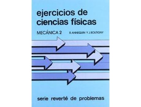 Livro Volumen 10. Ejercicios De Mecánica 2 de R. Annequin (Espanhol)