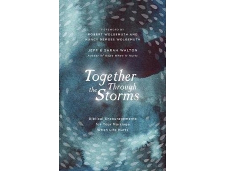 Livro together through the storms de sarah walton,jeff walton (inglês)