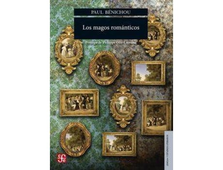 Livro Los Magos Romanticos de Paul Benichou (Espanhol)