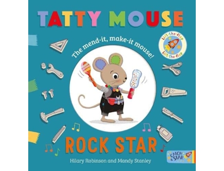 Livro Tatty Mouse Rock Star de Hilary Robinson (Inglês - Capa Dura)