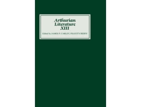 Livro Arthurian Literature XIII (Arthurian Literature, 13) Carley, James And Felicity Riddy (Inglês)