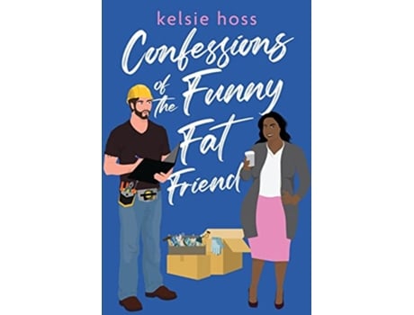 Livro Confessions of the Funny Fat Friend de Kelsie Hoss (Inglês)