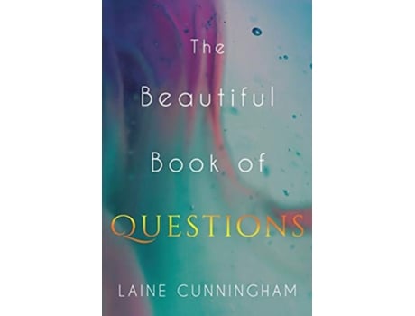 Livro The Beautiful Book of Questions Simple Yet Profound Prompts to Transform Your Life 1 de Laine Cunningham (Inglês)