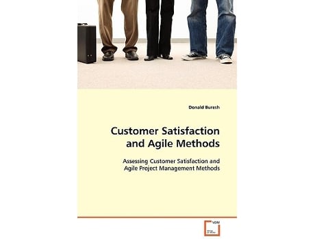 Livro Customer Satisfaction and Agile Methods de Donald Buresh (Inglês)