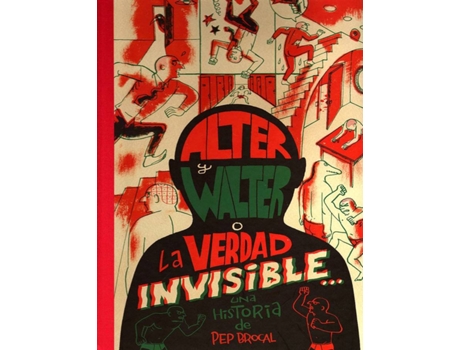 Livro Alter Y Walter O La Verdad Invisible de Pep Brocal (Espanhol)