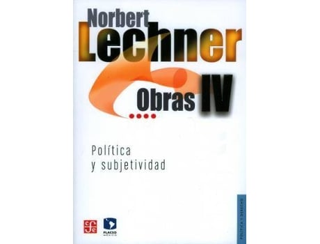 Livro Obras IV. Politica y Subjetividad, 1995-2003 de Norbert Lechner (Espanhol)