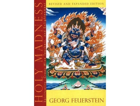 Livro holy madness - revised and expanded edition de feuerstein, georg, phd (georg feuerstein) (inglês)