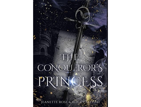 Livro The Conquerors Princess Princesses of Aellolyn de Jeanette Rose Alice Callisto (Inglês)