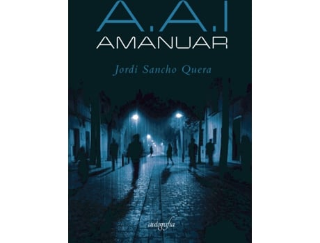 Livro A.A.I. Amanuar de Jordi Sancho Quera (Espanhol - 2019)