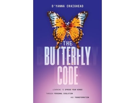 Livro The Butterfly Code de D'Yanna Craighead (Inglês - Capa Dura)