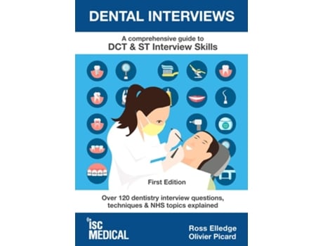 Livro Dental Interviews - A Comprehensive Guide to DCT amp ST Interview Skills de Ross Elledge e Olivier Picard (Inglês)