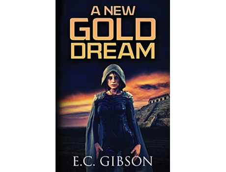 Livro A New Gold Dream Legacy of Gold de Eric Gibson (Inglês)