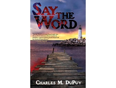 Livro Say the Word de Charles M DuPuy (Inglês)