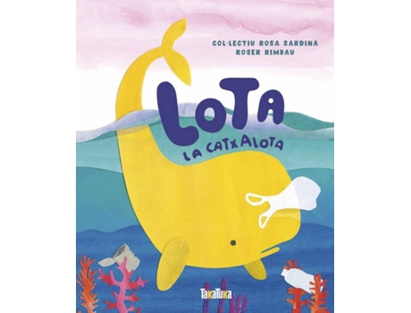 Livro Lota, La Catxalota de Roser Rimbau (Catalão)