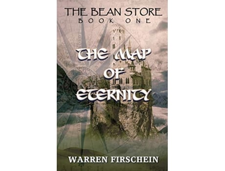 Livro The Bean Store Book One The Map of Eternity de Warren Firschein (Inglês)