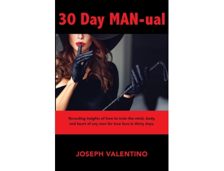 Livro 30 Day MAN-ual: Train Him for Love, Train Him for Life Joseph Valentino (Inglês)