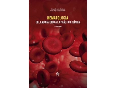 Livro Hematología: Del Laboratorio A La Práctica Clínica-2 Edición de Alejo García Bautista Jesús (Español)