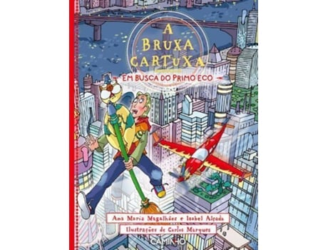 Livro - A Bruxa Cartuxa em Busca do Primo Eco de Ana Maria Magalhães e Isabel Alçada (Português)