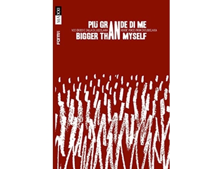 Livro Bigger Than Myself de Zdenka Badovinac e Giulia Ferracci (Inglês)