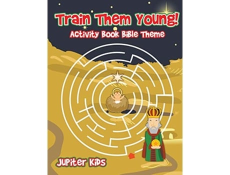 Livro Train Them Young Activity Book Bible Theme de Jupiter Kids (Inglês)