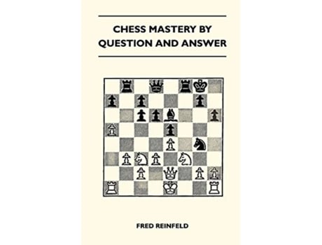 Livro Chess Mastery By Question And Answer de Fred Reinfeld (Inglês)