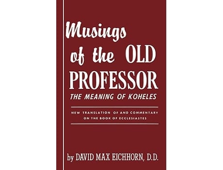 Livro Musings of the Old Professor de David Max Eichhorn (Inglês)