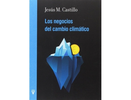 Livro Los Negocios Del Cambio Climático de Jesús Manuel Castilla Segura (Español)