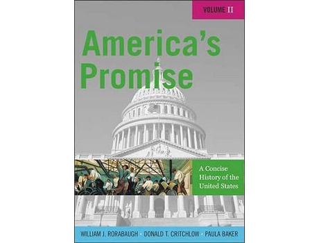 Livro america's promise de william j. rorabaugh,donald t. critchlow,paula baker (inglês)