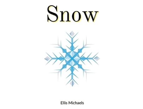 Livro Snow de Ellis Michaels (Inglês)