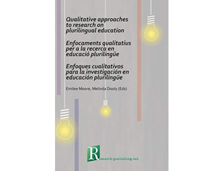 Livro Qualitative approaches to research on plurilingual education de Emilee Moore Melinda Dooly (Inglês)