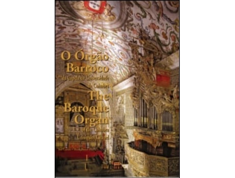 O Órgão Barroco da Capela da Universidade de Coimbra