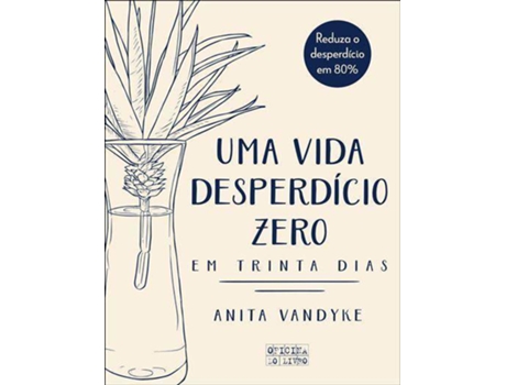 Livro Uma Vida Desperdício Zero em Trinta Dias de Anita Vandyke (Português)