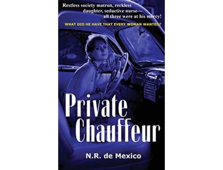 Livro Private Chauffeur de N R De Mexico (Inglês)