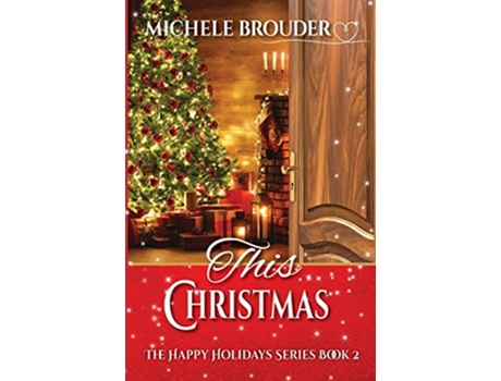 Livro This Christmas Happy Holidays de Michele Brouder (Inglês)