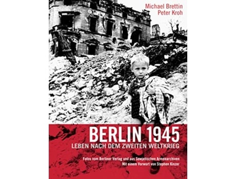 Livro Berlin 1945 deutsch Leben nach dem Zweiten Weltkrieg German Edition de Dr Michael Brettin (Alemão)