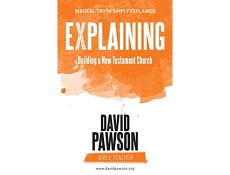 Livro EXPLAINING Building a New Testament Church de David Pawson (Inglês)