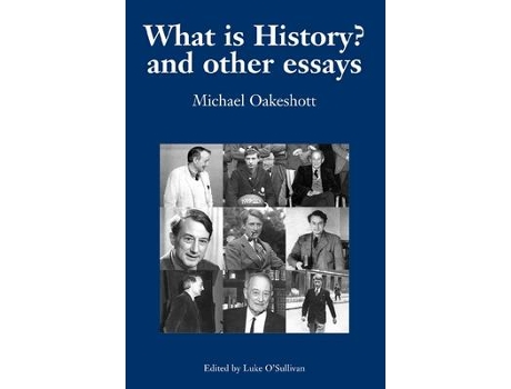 Livro what is history? and other essays de michael oakeshott (inglês)