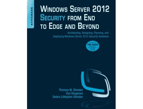 Livro Windows Server 2012 Security from End to Edge and Beyond de Thomas W Shinder, Yuri Diogenes et al. (Inglês)