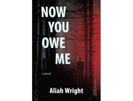 Livro Now You Owe Me de Aliah Wright (Inglês)