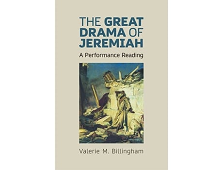 Livro The Great Drama of Jeremiah A Performance Reading Hebrew Bible Monographs de Valerie M Billingham (Inglês)