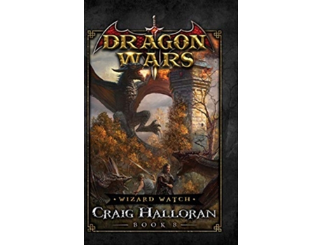 Livro Wizard Watch Dragon Wars Book 8 de Craig Halloran (Inglês - Capa Dura)