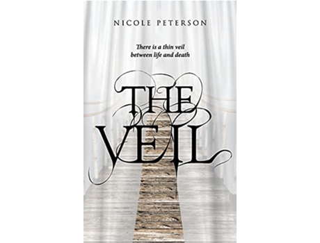 Livro The Veil There is a thin veil between life and death de Nicole Peterson (Inglês - Capa Dura)