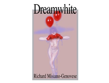 Livro Dreamwhite Richard Misiano-Genovese (Inglês)