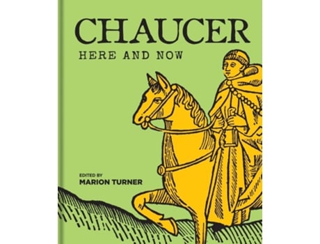 Livro Chaucer Here and Now de Turner, Marion et al. (Inglês - Capa Dura)