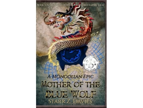 Livro Mother of the Blue Wolf A Mongolian Epic Fractured Empire de Starr Z Davies (Inglês)