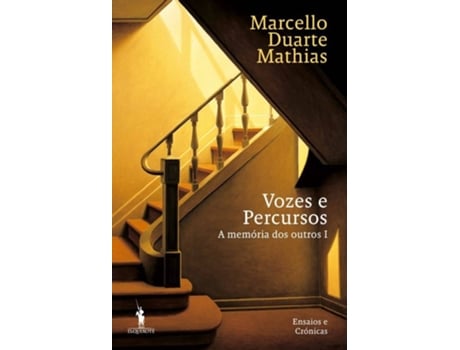 Livro Vozes E Percursos - A Memória Dos Outros 1 de Marcello Duarte Mathias