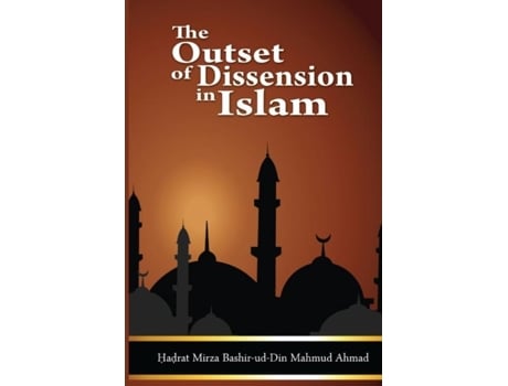 Livro The Outset Of Dissension In Islam De Mirza Bashir-ud-din Mahmud Ahmad (inglês)