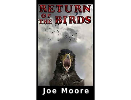 Livro Return of the Birds The Birds New Chapters de Joe Moore (Inglês)