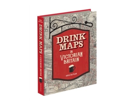 Livro Drink Maps in Victorian Britain de Kris Butler (Inglês - Capa Dura)