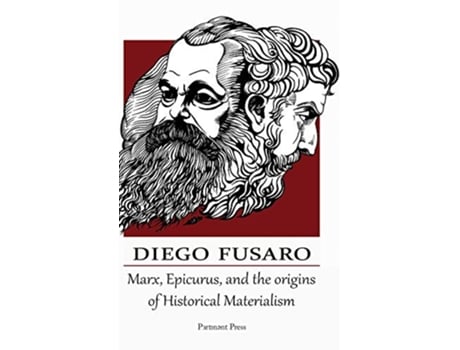 Livro Marx Epicurus and the Origins of Historical Materialism de Diego Fusaro (Inglês)